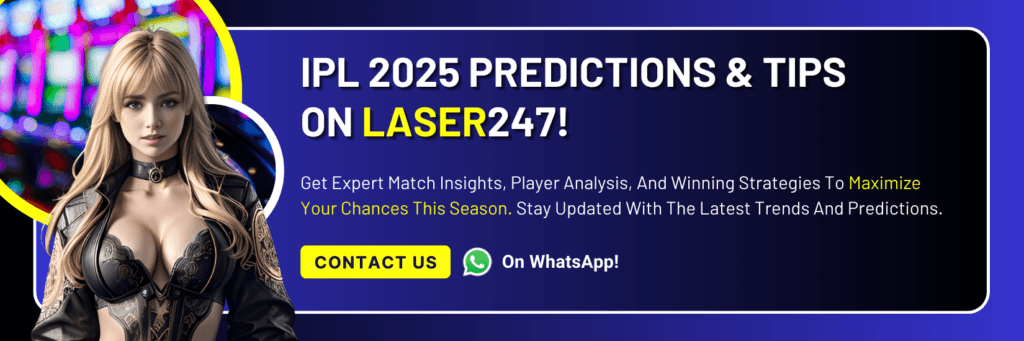 IPL 2025 Match Predictions & Expert Tips on Laser247