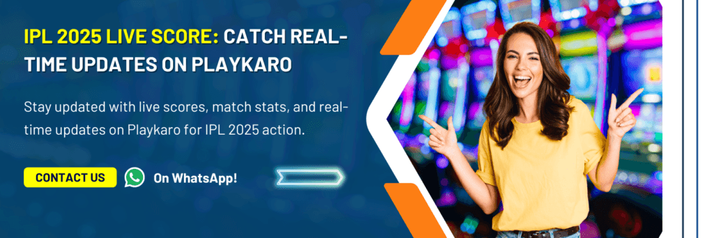 IPL 2025 Live Score – Real-Time Updates on Playkaro