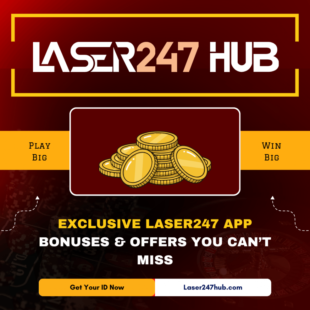 Exclusive Laser247 App Bonuses & Offers You Can’t Miss