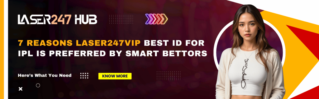 laser247vip best id for IPL – 7 Winning Benefits