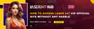 How to access laser 247 vip official site full guide